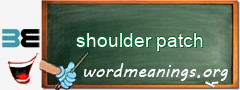 WordMeaning blackboard for shoulder patch